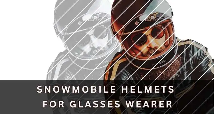 Snowmobile helmet for glasses